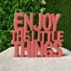 Enjoy the Little Things Table Décor Showpiece for Home and Office
