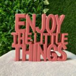 Enjoy the Little Things Table Décor Showpiece for Home and Office